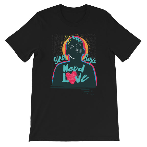Black Boys Need Love - Image on black - Unisex T-Shirt