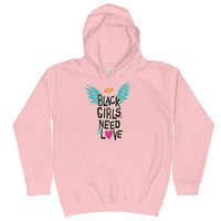 Black Girls Need Love - Kids Hoodie - Text - Multiple Colors Available